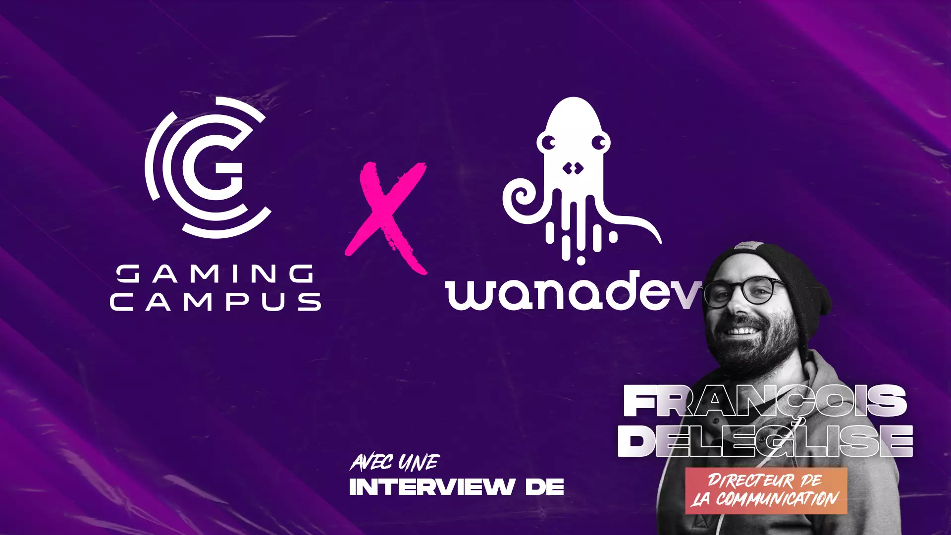 Partenariat Gaming Campus et Wanadev Studio Partenariat Gaming Campus et Wanadev Studio
